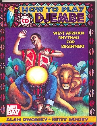 How to play djembe (+CD) West african rhythms for beginners