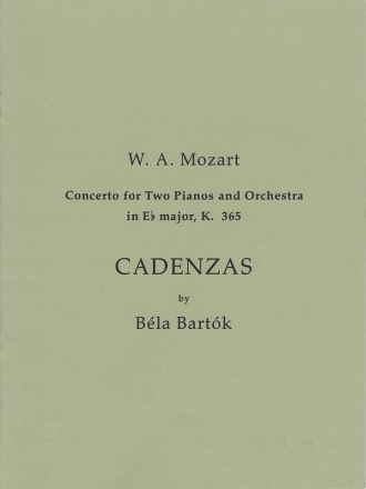 Cadenzas to Mozart's Concerto in Eb major KV365 for 2 Pianos and Orchestra 2 piano parts (in fair copy and facsimile)