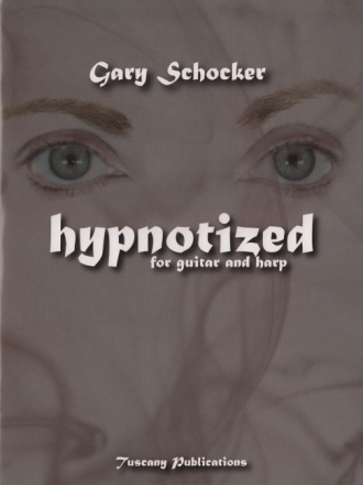 Gary Schocker Hypnotized Gitarre und Harfe Partitur und Stimmen