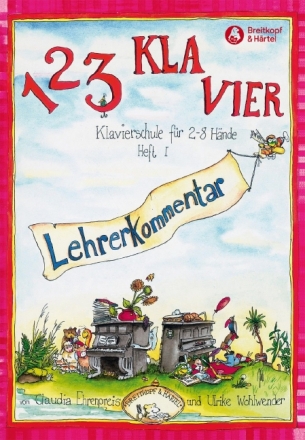 1 2 3 Klavier Lehrerkommentar zur Klavierschule f�r 2-8 H�nde Band 1