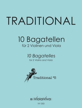10 Bagatellen f�r 2 Violinen und Viola Partitur und Stimmen