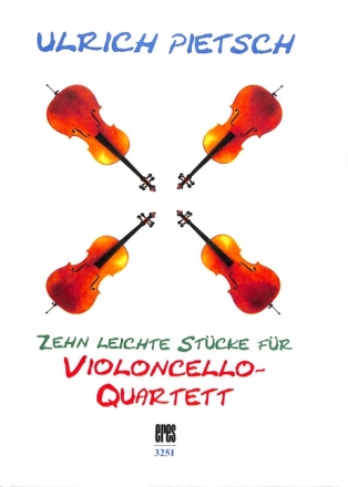 10 leichte St�cke f�r 4 Violoncelli 4 Spielpartituren