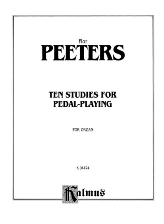 10 Studies for Pedal Playing for organ  Kalmus