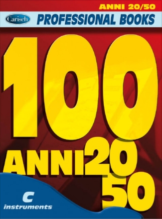 100 Anni 20-50: for c instruments text, melody line and chord symbols (it)