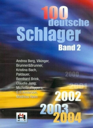 100 deutsche Schlager Band 2 (2002-2004) 