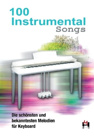 100 Instrumental Songs f�r Keyboard
