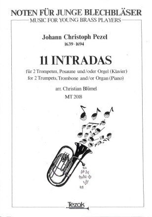 11 Intradas for 2 trumpets, trombone and/or organ (piano) score and parts