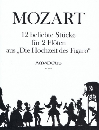 12 beliebte St�cke aus Die Hochzeit des Figaro f�r 2 Fl�ten Stimmen