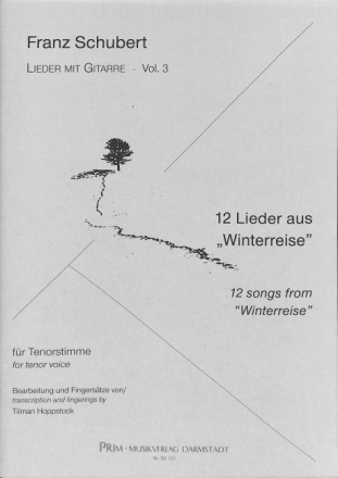 12 Lieder aus 'Winterreise' f�r hohe (mittlere) Stimme und Gitarre