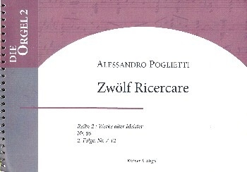 12 Ricerare Band 2 (Nr.7-12) f�r Orgel