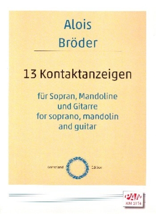 13 Kontaktanzeigen f�r Sopran, Mandoline und Gitarre Partitur und Stimmen