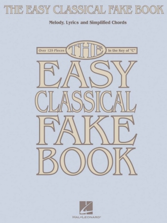 The Easy Classical Fake Book songbook for flute, oboe, violin or C-melody instruments