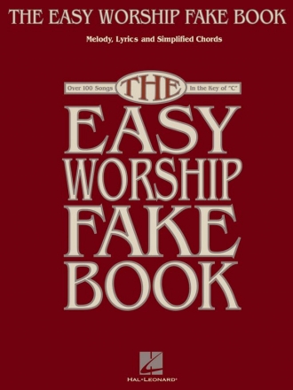 The Easy Worship Fake Book Melodyline, Lyrics and Chords Buch