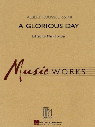 Albert Roussel, A Glorious Day Concert Band Partitur + Stimmen