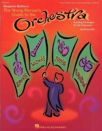 Wesley Ball, The Young Person's Guide To The Orchestra - Chor Buch + CD