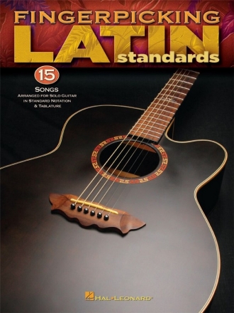 Fingerpicking Latin Standards for guitar  Songbook (chords, lyrics, notes, TAB)