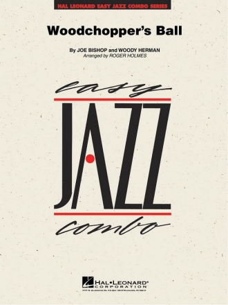 Joe Bishop_Woody Herman, Woodchopper's Ball 4-Part Wind Instruments and Rhythm Section [Jazz Ensemble] Partitur + Stimmen