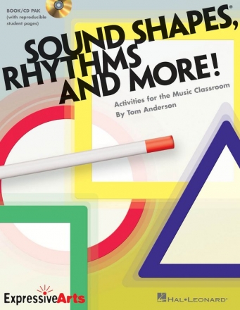 Sound Shapes, Rhythms and More! (+CD) Activities for the Music Classroom