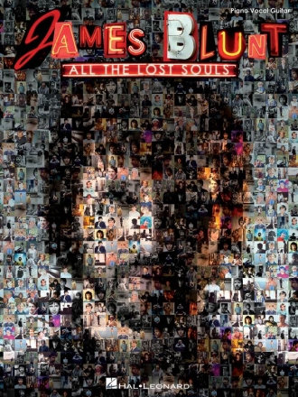 James Blunt - All The Lost Souls Piano, Vocal and Guitar Buch