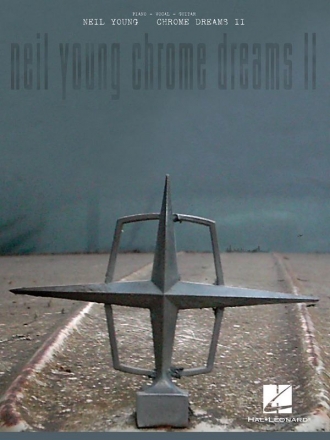Neil Young - Chrome Dreams II Piano, Vocal and Guitar Buch