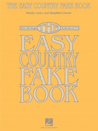 The Easy Country Fake Book Melody, Lyrics and Chords