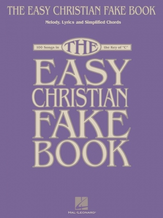 The Easy Christian Fake Book Melodyline, Lyrics and Chords Buch