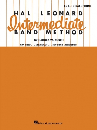 Harold W. Rusch, Hal Leonard Intermediate Band Method Alto Saxophone Stimme
