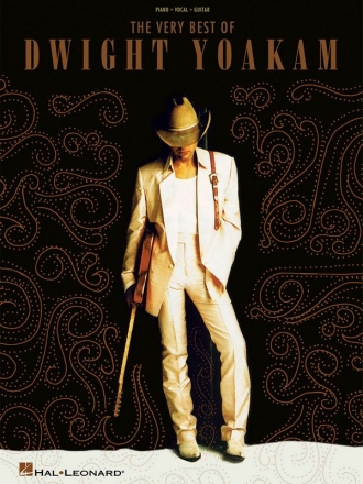 The Very Best of Dwight Yoakam for piano, vocal and guitar (+lyrics) Songbook