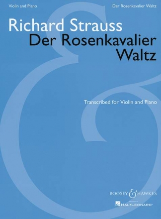 Strauss, Richard, Der Rosenkavalier-Walzer fr Violine und Klavier