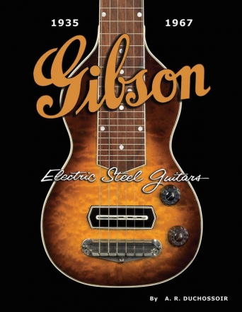 Gibson Electric Steel Guitars 1935-1667 Gitarre Buch