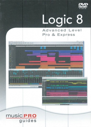 Music Pro Guides, Logic 8 Advanced Level  DVD