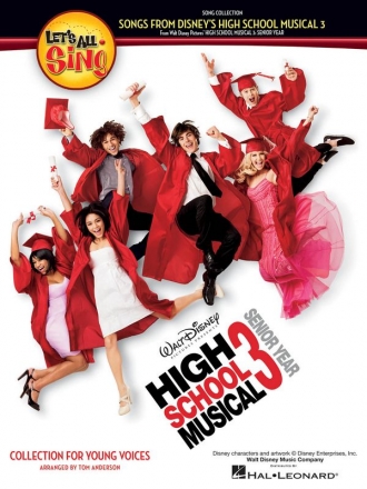 Let's all Sing Songs ( Disney's High School Mus. 3 Chor Chorpartitur
