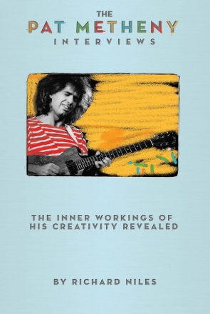 The Pat Metheny Interviews  Book
