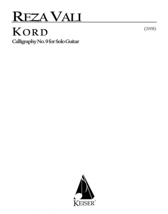 Reza Vali, Kord for Solo Guitar: Calligraphy No. 9 Gitarre Buch