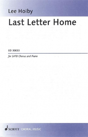Last Letter Home op. 71 gemischter Chor (SATB) und Klavier Partitur