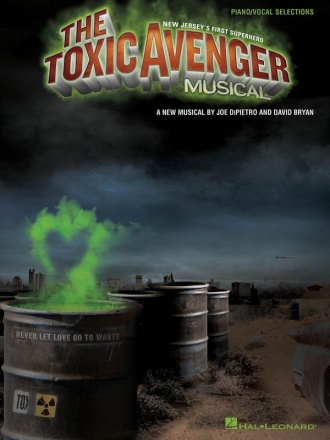 The Toxic Avenger piano/vocal selections Songbook