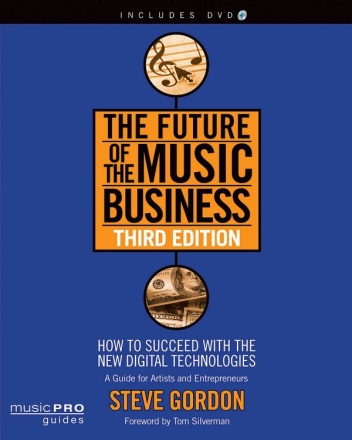 The Future of the Music Business - Third Edition  Buch + DVD