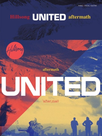 Hillsong United: Aftermath Piano, Vocal and Guitar Buch