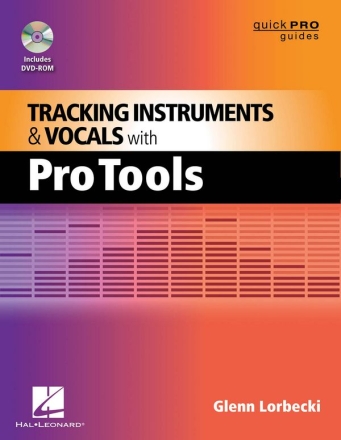 Tracking Instruments & Vocals In Pro Tools  Buch + DVD-ROM