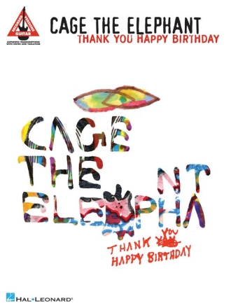 Cage the Elephant - Thank You, Happy Birthday Gitarre Buch