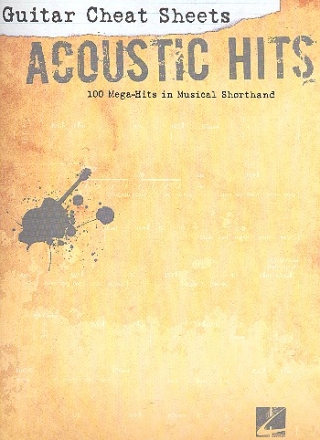Guitar Cheat Sheets: Acoustic Hits songbook lyrics/chords/tabs