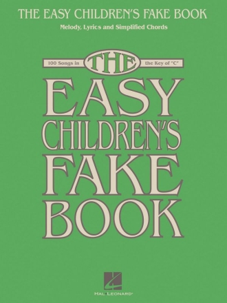 The Easy Children's Fake Book - 100 Songs Flute, Oboe, Violin or C-Melody Instruments Buch
