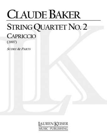 Claude Baker, String Quartet No. 2: Capriccio Streichquartett Buch
