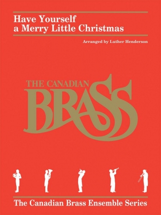 Hugh Martin_Ralph Blane, Have Yourself a Merry Little Christmas Blechblserquintett Partitur + Stimmen