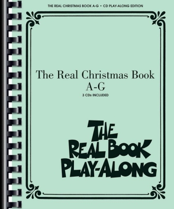 The Real Christmas Book Play-Along, Vol. A-G Flute, Violin, Guitar, Clarinet, Trumpet, Saxophone, Trombone, Chords CD