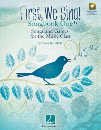 First, We Sing! (+Online Audio) for  the music class