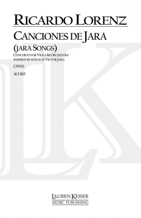 Ricardo Lorenz, Canciones de Jara: Concerto for Va and Orch Orchestra Partitur
