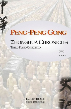 Peng-Peng Gong, Zhonghua Chronicles: Third Piano Concerto Orchestra and Piano Partitur