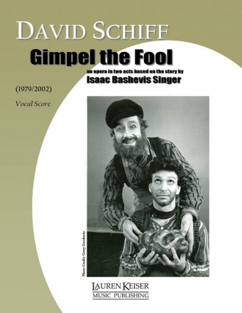 David Schiff, Gimpel the Fool: an Opera in Two Acts Vocal Buch