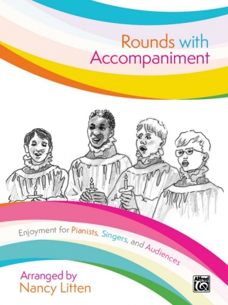 Rounds with Accompaniment for pianists, singers and audience